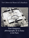 Enri DARGENCE, photographe de la Seine et de Paris